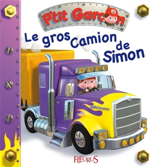 P&#39;tit garçon / Gros camion de Simon Le
