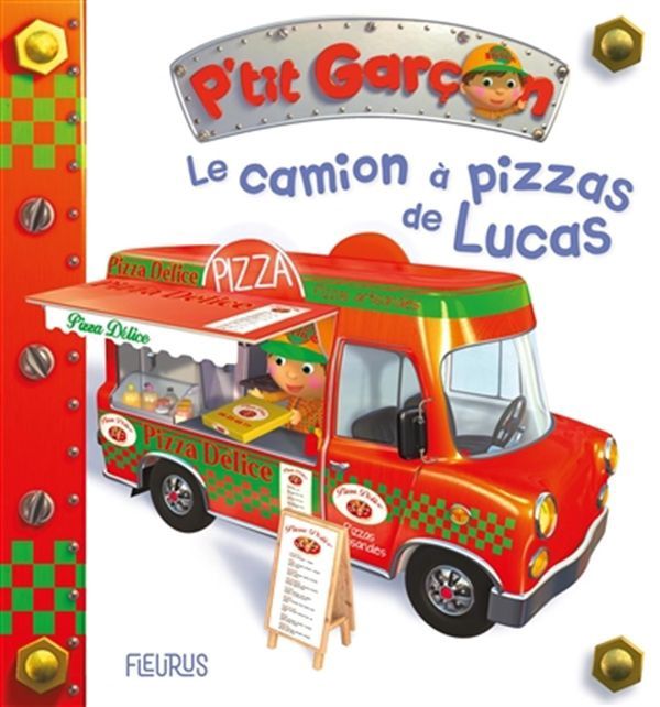 P&#39;tit garçon / Le Camion à pizzas de Lucas
