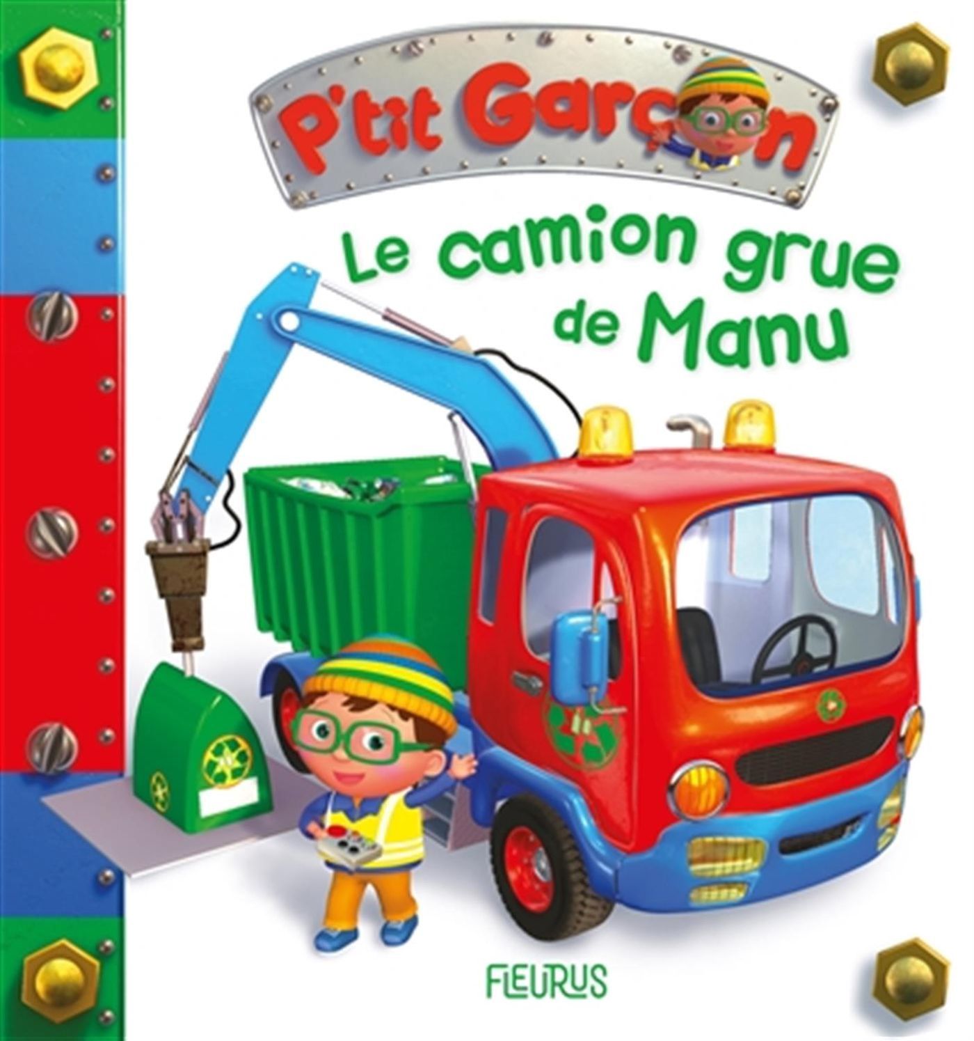 P&#39;tit garçon / Le Camion-grue de Manu
