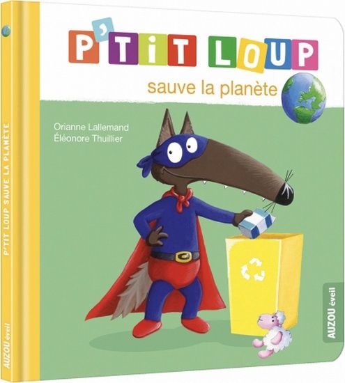 P&#39;tit Loup / Sauve la planète