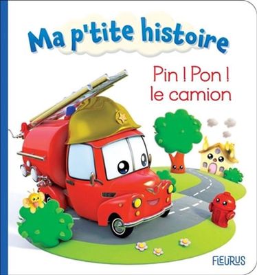 Ma p'tite histoire / Pin! Pon! le camion
