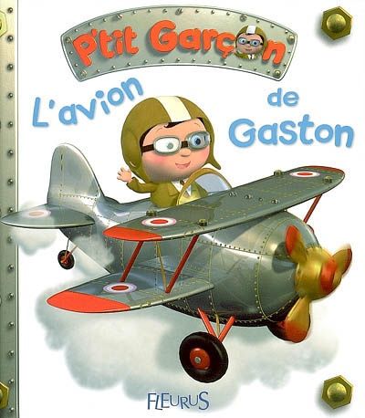 P&#39;tit Garçon / L&#39; Avion de Gaston