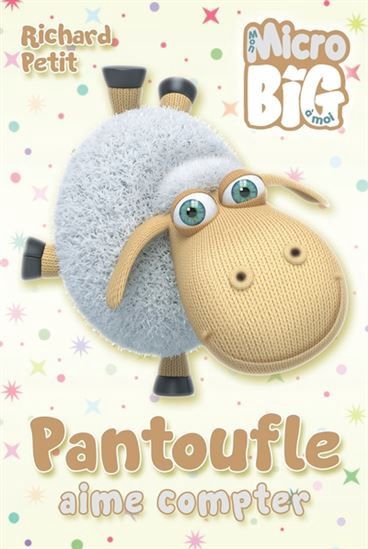 Micro Big / Pantoufle Aime Compter