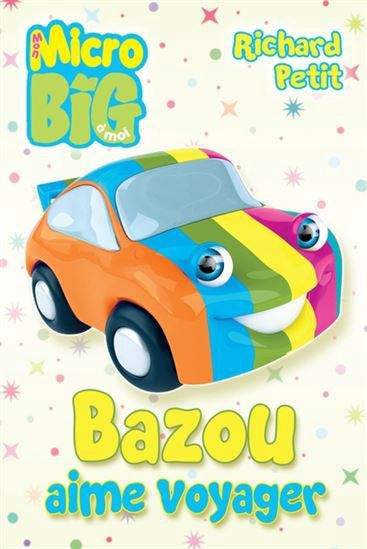 Micro Big / Bazou Aime Voyager
