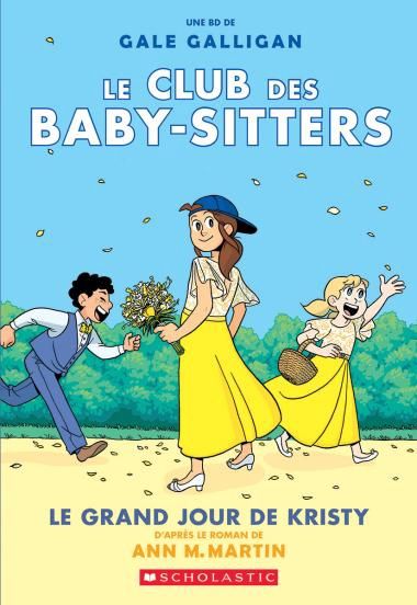 Le Club Des Baby-Sitters #6 / Le grand jour de Kristy