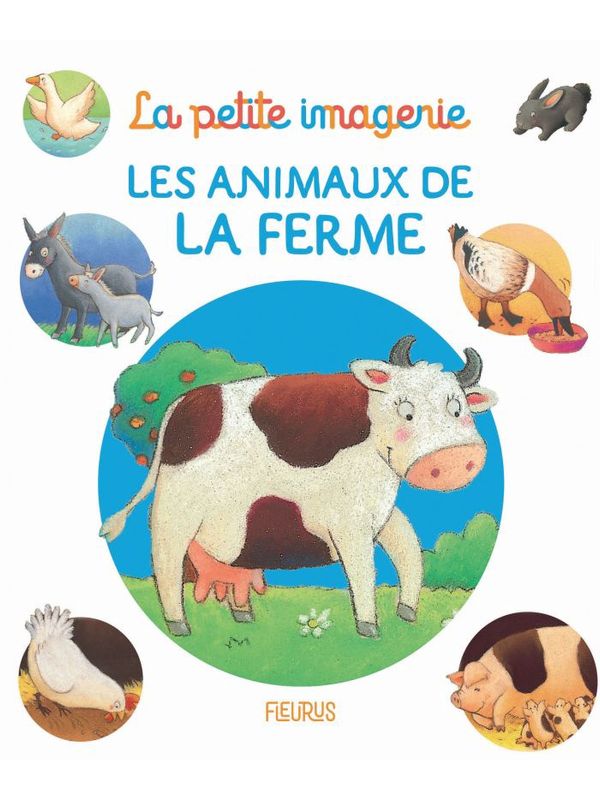 La petite imagerie / Les Animaux de la ferme
