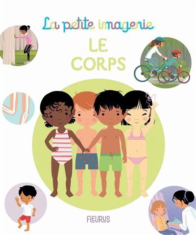 La petite imagerie / Le Corps
