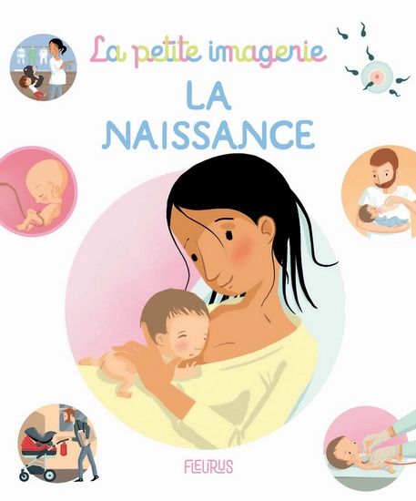 La petite imagerie / La naissance