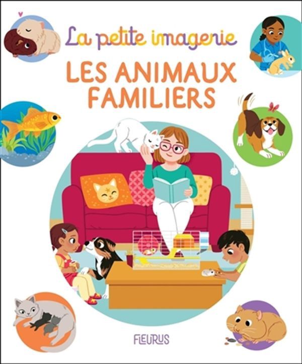 La petite imagerie / Les animaux familiers