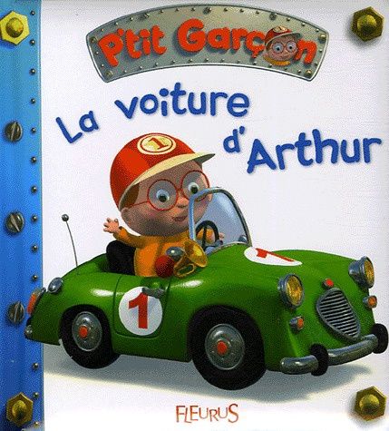 P&#39;tit Garçon / La Voiture D&#39;Arthur