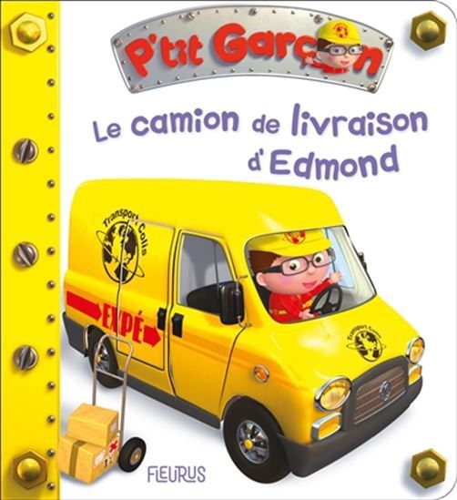 P&#39;tit Garçon / Le Camion de livraison d&#39;Edmond