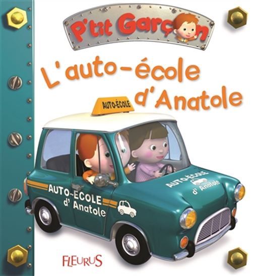 P&#39;tit Garçon / L&#39;auto-école d&#39;Anatole