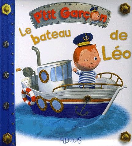 P&#39;tit Garçon / Le Bateau de Léo