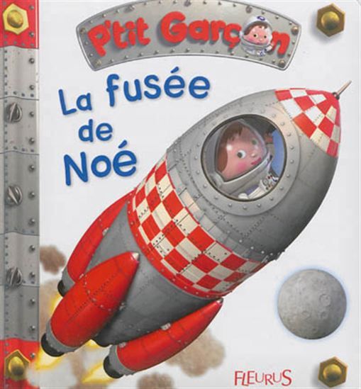 P&#39;tit Garçon / La Fusée de Noé