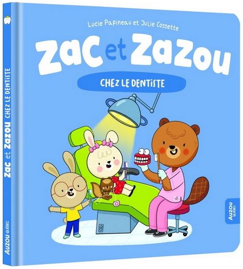 Zac et Zazou / Chez le dentiste
