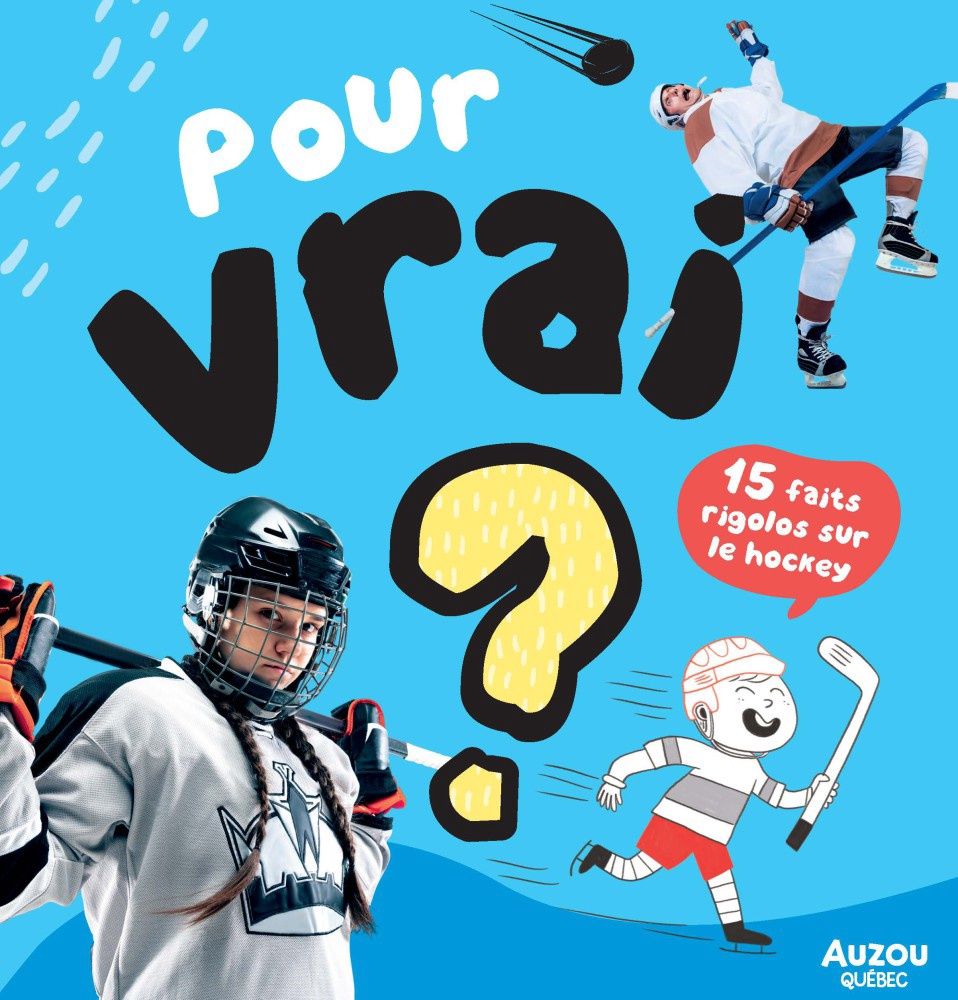 Pour vrai / 15 Faits rigolos sur le hockey