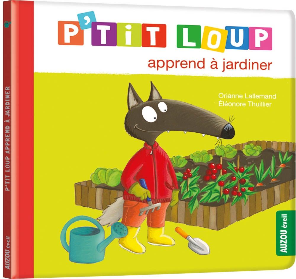 P&#39;tit Loup / Apprend a jardiner