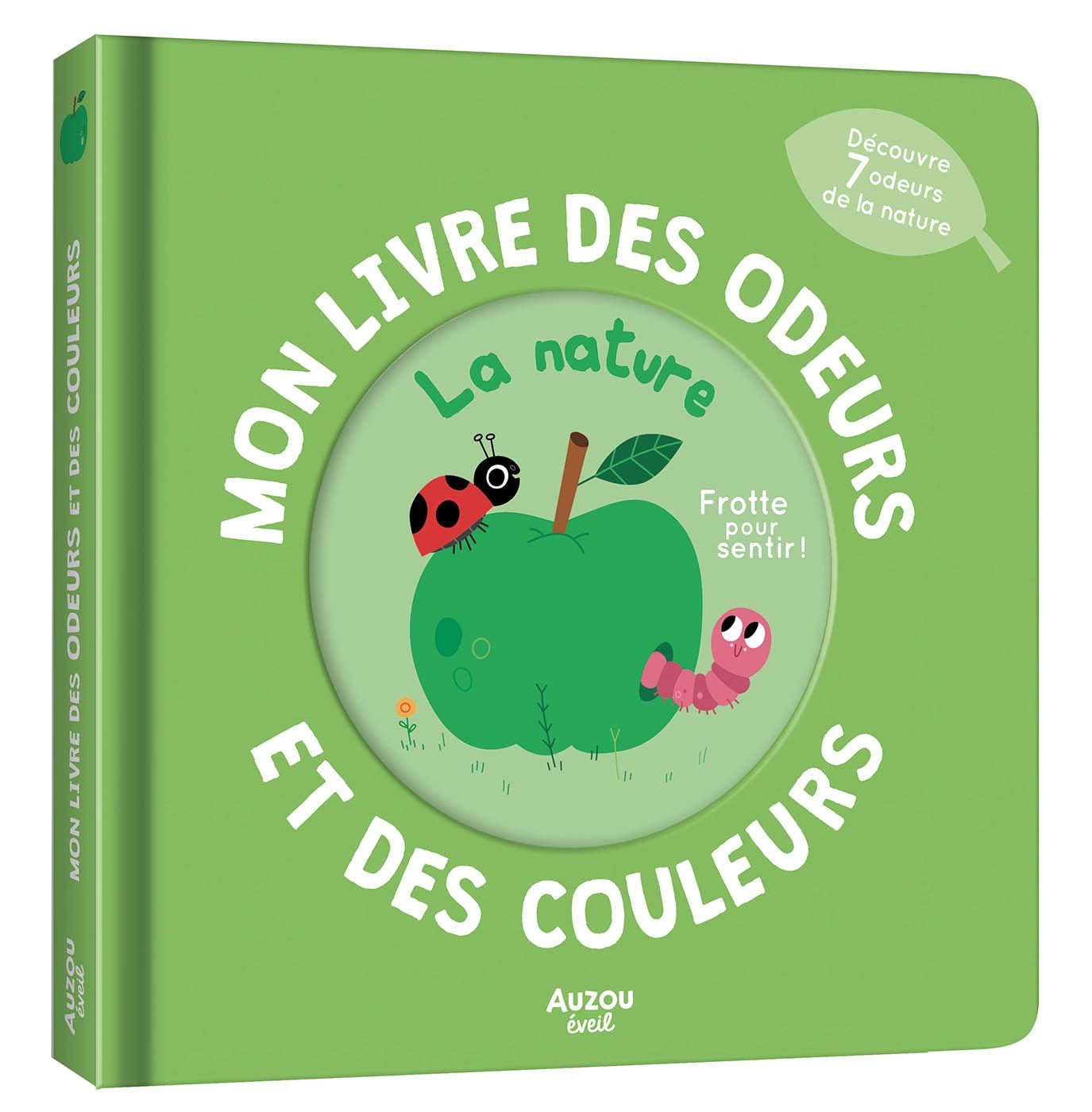 Mon livre des odeurs et des couleurs / La Nature