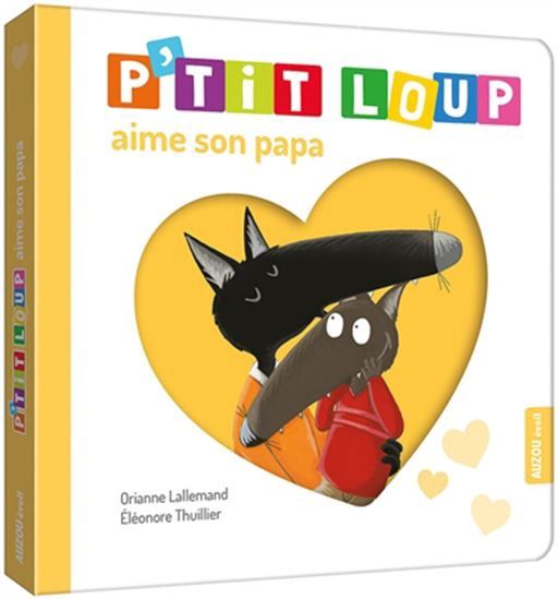 P&#39;tit Loup / Aime son papa