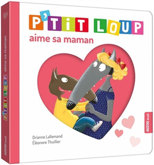 P&#39;tit Loup / Aime sa maman