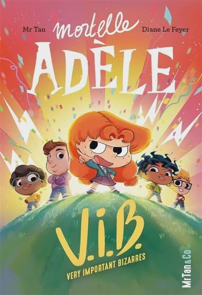 Livre / Mortelle Adèle - V.I.B Very important bizarres (T4)