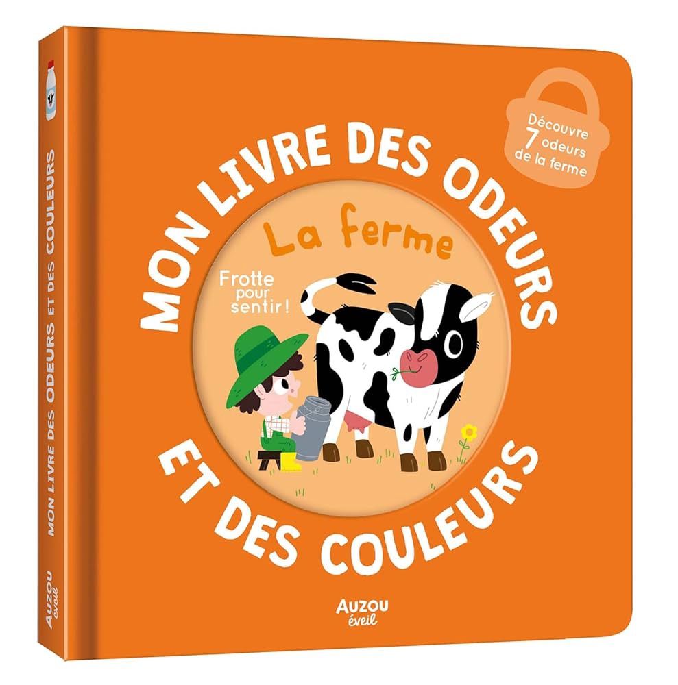 Mon livre des odeurs / La Ferme