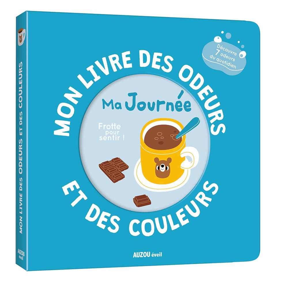 Mon livre des odeurs et des couleurs / Ma journée