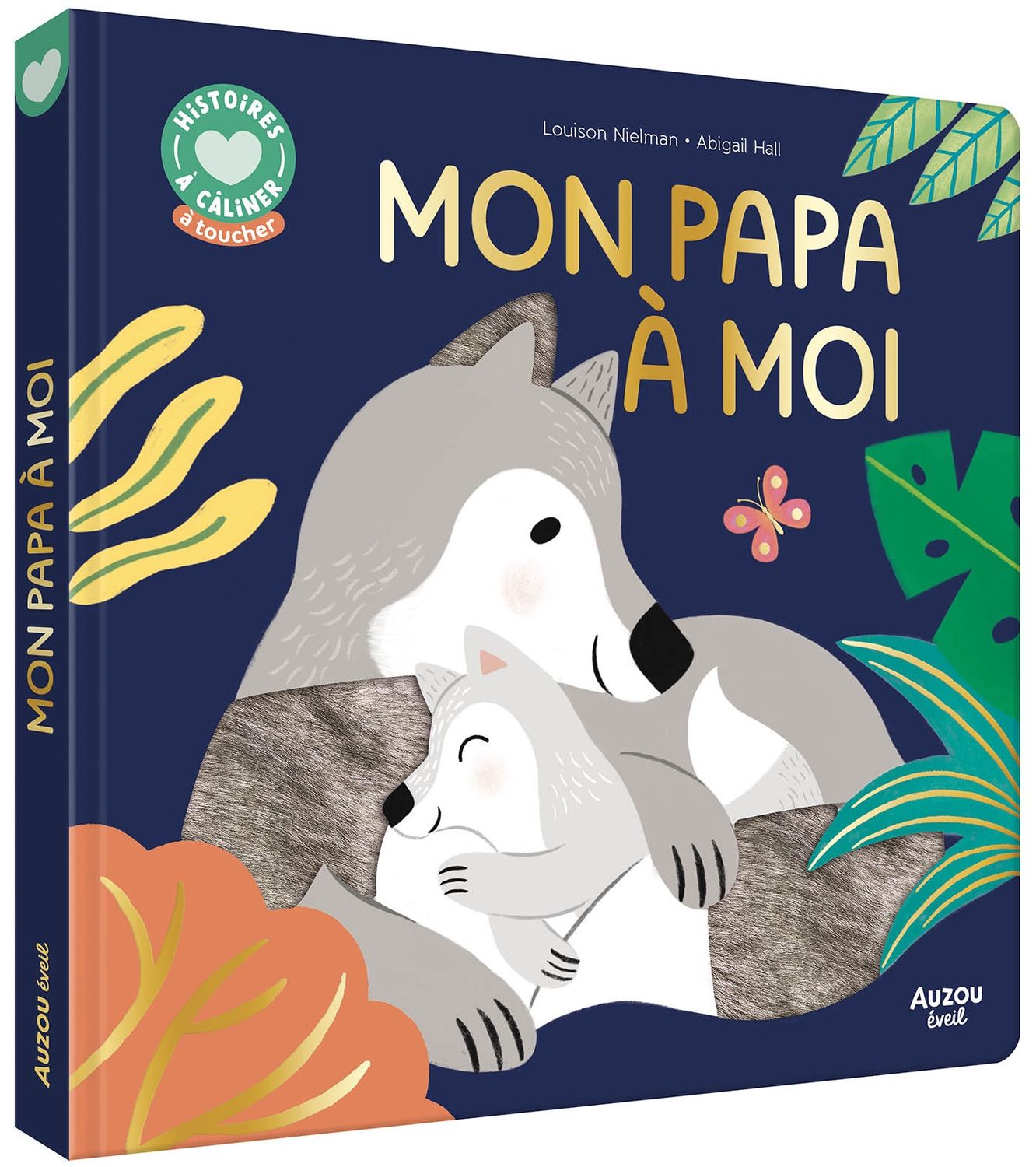 Histoires à câliner / Mon papa à moi