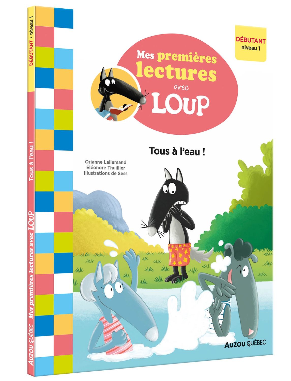 Mes premières lectures avec Loup / Tous à l&#39;eau!