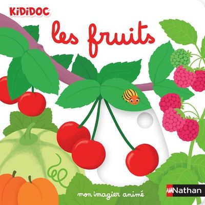 Mon imagier animé - Kididoc / Les Fruits