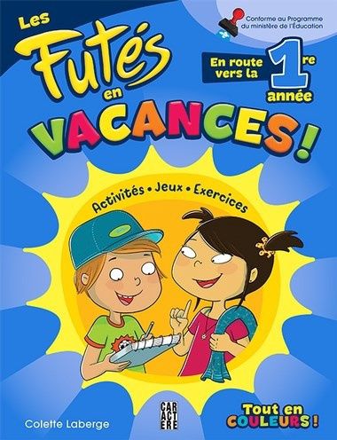 Les futés en vacances / En route vers la 1re année