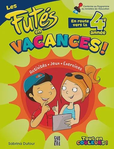 Les futés en vacances / En route vers la 4e année