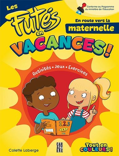 Les futés en vacances / En route vers la maternelle