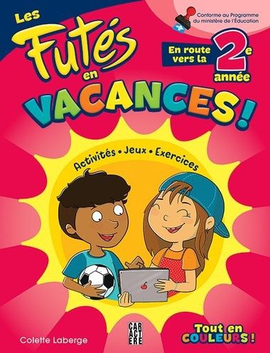Les futés en vacances / En route vers la 2e année