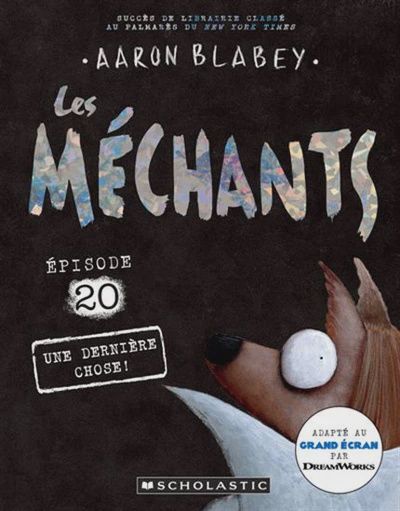 Les Méchants / Une dernière chose! (T20)