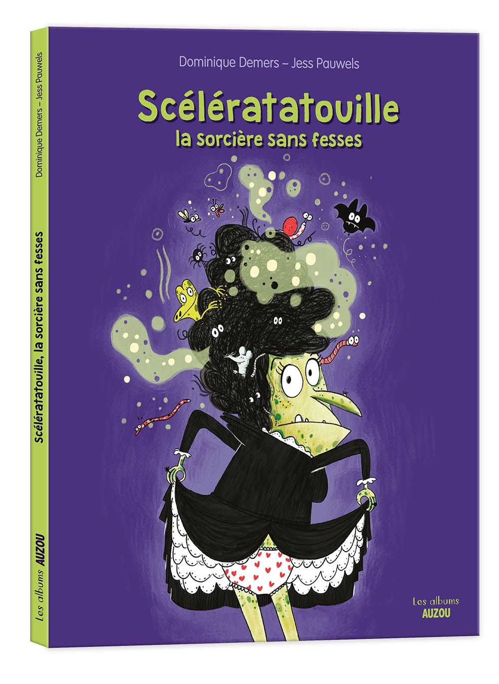 Scélératatouille / La sorcière sans fesses