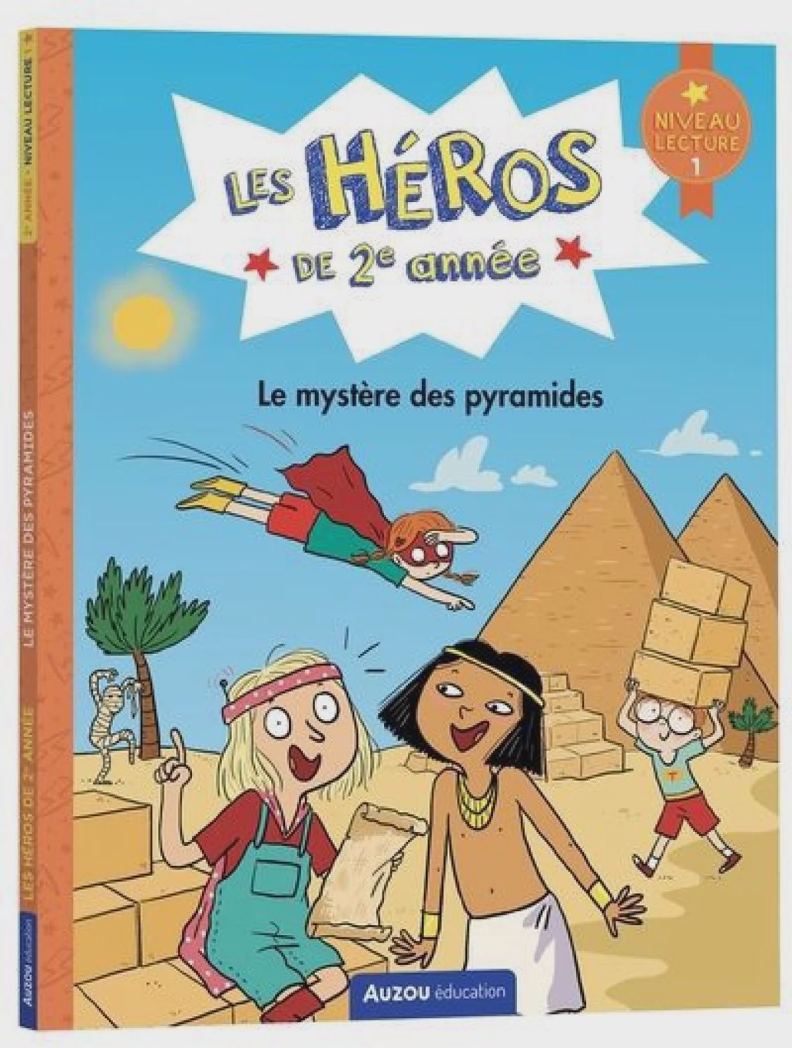 Les héros de 2e année : Le mystère des pyramides - niveau 1