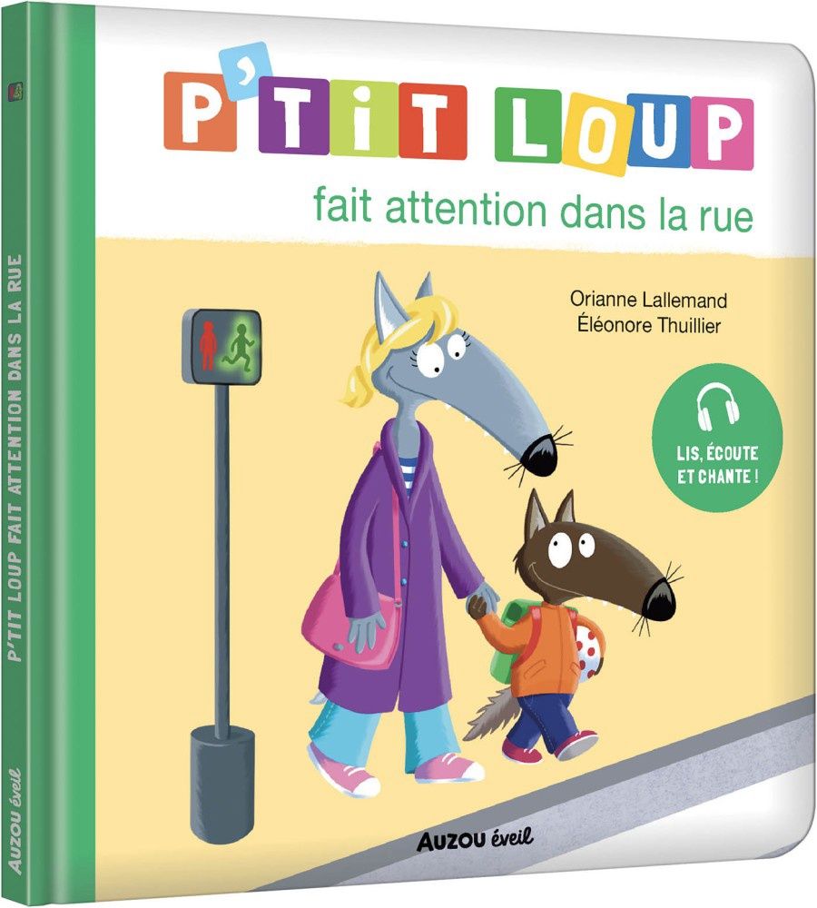 P&#39;tit loup / fait attention dans la rue