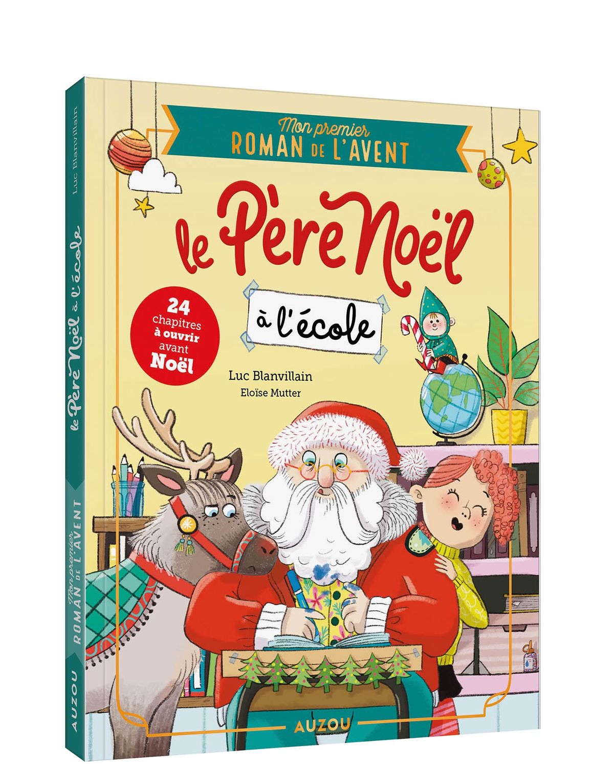 Le Père Noël à l'école - Mon premier roman de l'Avent