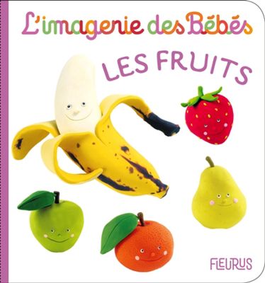 L'imagerie des bébés / Les Fruits