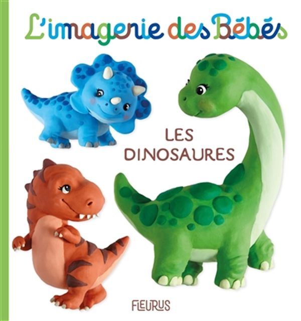 L'imagerie des bébés / Les Dinosaures