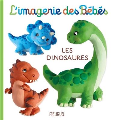 L'imagerie des bébés / Les Dinosaures