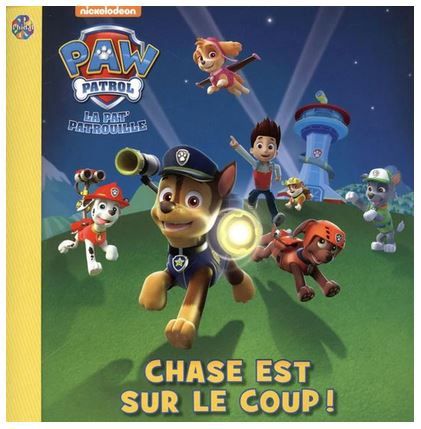 Paw Patrol  Chase est sur le coup!