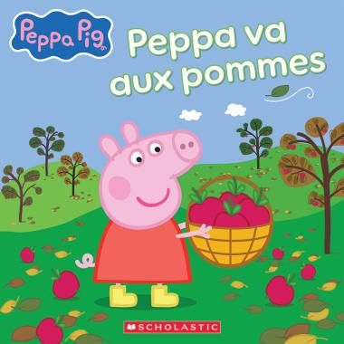 Peppa Va Aux Pommes  Peppa Pig