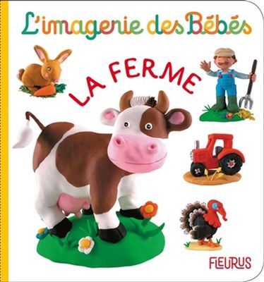 L'Imagerie des bébés / La Ferme