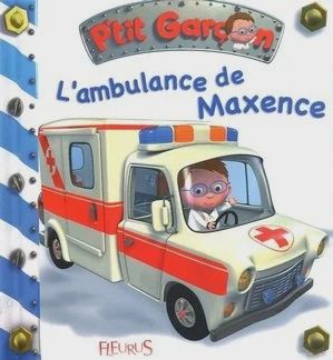 P'tit Garçon / L' Ambulance de Maxence