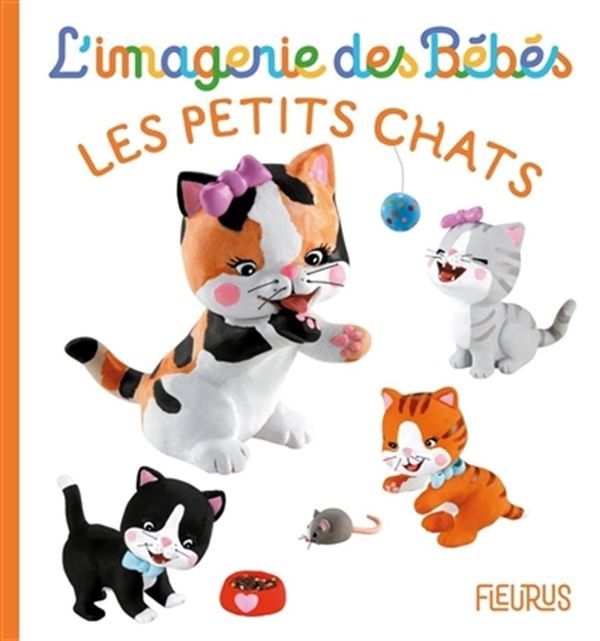 L' imagerie des bébés / Les Petits chats