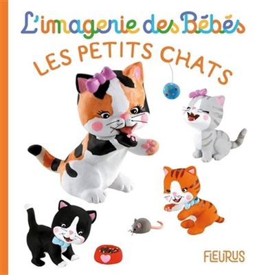 L' imagerie des bébés / Les Petits chats