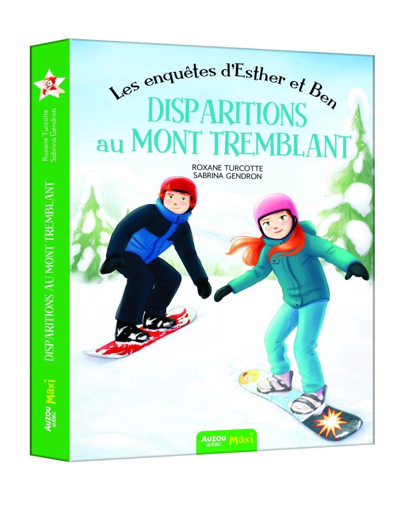 Les enquêtes d'Esther et Ben / Disparitions au Mont Tremblant (T4)