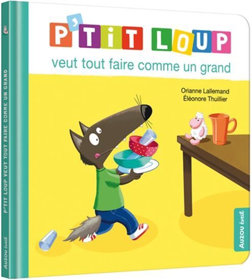 P'tit Loup / Veut tout faire comme un grand